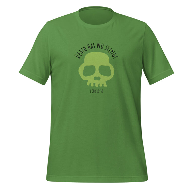 Unisex Death has no sting Christian t-shirt – Green